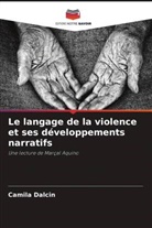 Camila Dalcin - Le langage de la violence et ses développements narratifs
