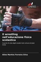 Aline Martins Ferreira Silva - Il wrestling nell'educazione fisica scolastica