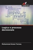 Muhammad Anwar Farooq - Logica e processo decisionale