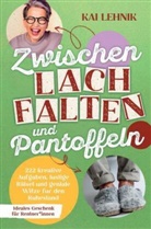Kai  Lehnik, Kai Lehnik, Kai Lehnik - Zwischen Lachfalten und Pantoffeln: