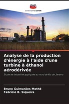 Fabrício B. Siqueira, Bruno Guimarães Mothé - Analyse de la production d'énergie à l'aide d'une turbine à éthanol aérodérivée