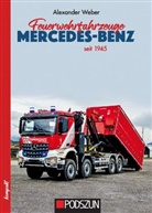 Alexander Weber - Feuerwehrfahrzeuge Mercedes-Benz nach 1945