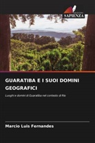 Marcio Luis Fernandes - GUARATIBA E I SUOI DOMINI GEOGRAFICI