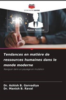 Ashish B. Gorvadiya, Dr. Ashish B. Gorvadiya, Dr. Manish B. Raval, Manish B. Raval - Tendances en matière de ressources humaines dans le monde moderne