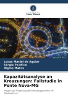 Lucas Maciel de Aguiar, Hi Matos, Higino Matos, Sérgio Pacífico - Kapazitätsanalyse an Kreuzungen: Fallstudie in Ponte Nova-MG