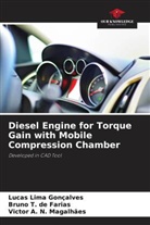 Lucas Lima Gonçalves, Victor A. N. Magalhães, Bruno T. de Farias - Diesel Engine for Torque Gain with Mobile Compression Chamber