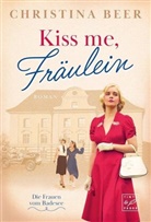 Christina Beer - Kiss me, Fräulein