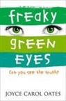 Joyce Carol Oates - Freaky Green Eyes