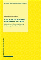 Markus Zimmermann - Entscheidungen in Grenzsituationen