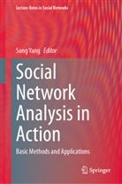 Song Yang - Social Network Analysis in Action