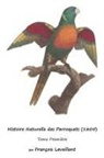François Levaillant - Histoire Naturelle des Perroquets (1805)