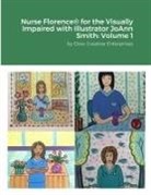 Michael Dow - Nurse Florence® for the Visually Impaired with Illustrator JoAnn Smith