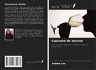 Andreia Dias - Consumo de alcohol