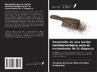 Evelise Jost, Claudete do Carmo Silva Carvalho - Desarrollo de una loción nanotecnológica para el tratamiento de la alopecia