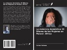 Collen Kaluwa - La violencia doméstica: El Dilema de las Mujeres en Malawi: África