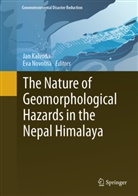 Jan Kalvoda, Eva Novotná - The Nature of Geomorphological Hazards in the Nepal Himalaya