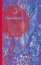Trinity *, Trinity - Dualseelen