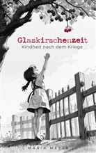 Maria Meyer - Glaskirschenzeit