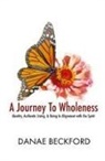 Danae Beckford - A Journey To Wholeness
