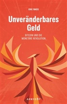 Eric Yakes - Unveränderbares Geld