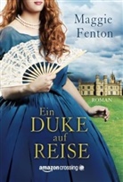 Maggie Fenton - Ein Duke auf Reise