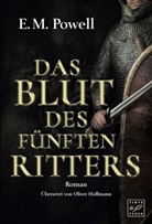 E M Powell, E. M. Powell - Das Blut des fünften Ritters