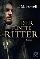 E M Powell, E. M. Powell - Der fünfte Ritter