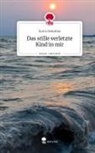 Ecem Demirbas - Das stille verletzte Kind in mir. Life is a Story - story.one
