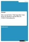 Anonymous - Mies van der Rohes "Villa Tugendhat". Eine Ikone der Moderne und ihr Platz im UNESCO-Weltkulturerbe