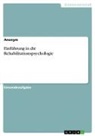 Anonymous - Einführung in die Rehabilitationspsychologie