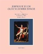Andreas Dick - Erfreue dich glücklicher Dinge
