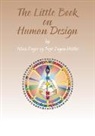 Nina Enger, Terje Eugen Holthe, Juniperus Forlag - The Little Book on Human Design