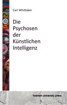 Carl Whittaker - Die Psychosen der Künstlichen Intelligenz
