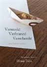 Horst Fritz - Versteckt - Verbrannt - Verschenkt