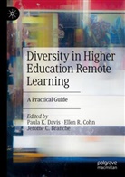 Jerome C. Branche, Jerome C Branche, Ellen R. Cohn, Paula K. Davis, Ellen R Cohn - Diversity in Higher Education Remote Learning