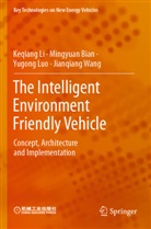 Mingyuan Bian, Keqiang Li, Yugong Luo, Yugong et al Luo, Jianqiang Wang - The Intelligent Environment Friendly Vehicle