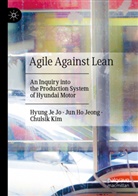 Jun Ho Jeong, Hyung Je Jo, Chulsik Kim - Agile Against Lean