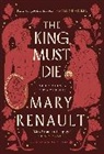 Mary Renault - The King Must Die