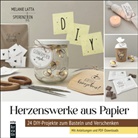 Melanie Latta - Herzenswerke aus Papier