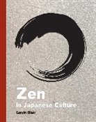 Blair Gavin - Zen in Japanese Culture