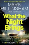 Mark Billingham - What the Night Brings