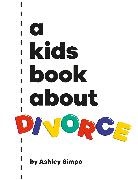 Ashley Simpo - A Kids Book About Divorce