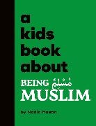 Nadia Hasan - A Kids Book About Being Muslim