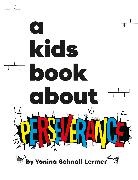 Yonina Schnall Lermer - A Kids Book About Perseverance