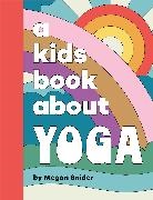 Megan Emily Snider - A Kids Book About Yoga