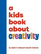 Sara Scott-Curran, Stewart Scott-Curran - A Kids Book About Creativity