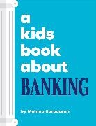 Mehrsa Baradaran, Baradaran Mehrsa - A Kids Book About Banking