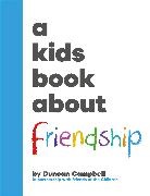 Duncan Campbell - A Kids Book About Friendship
