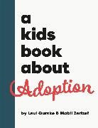 Leul Gurske, Nabil Zerizef - A Kids Book About Adoption