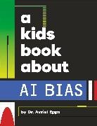Avriel Epps - A Kids Book About AI Bias